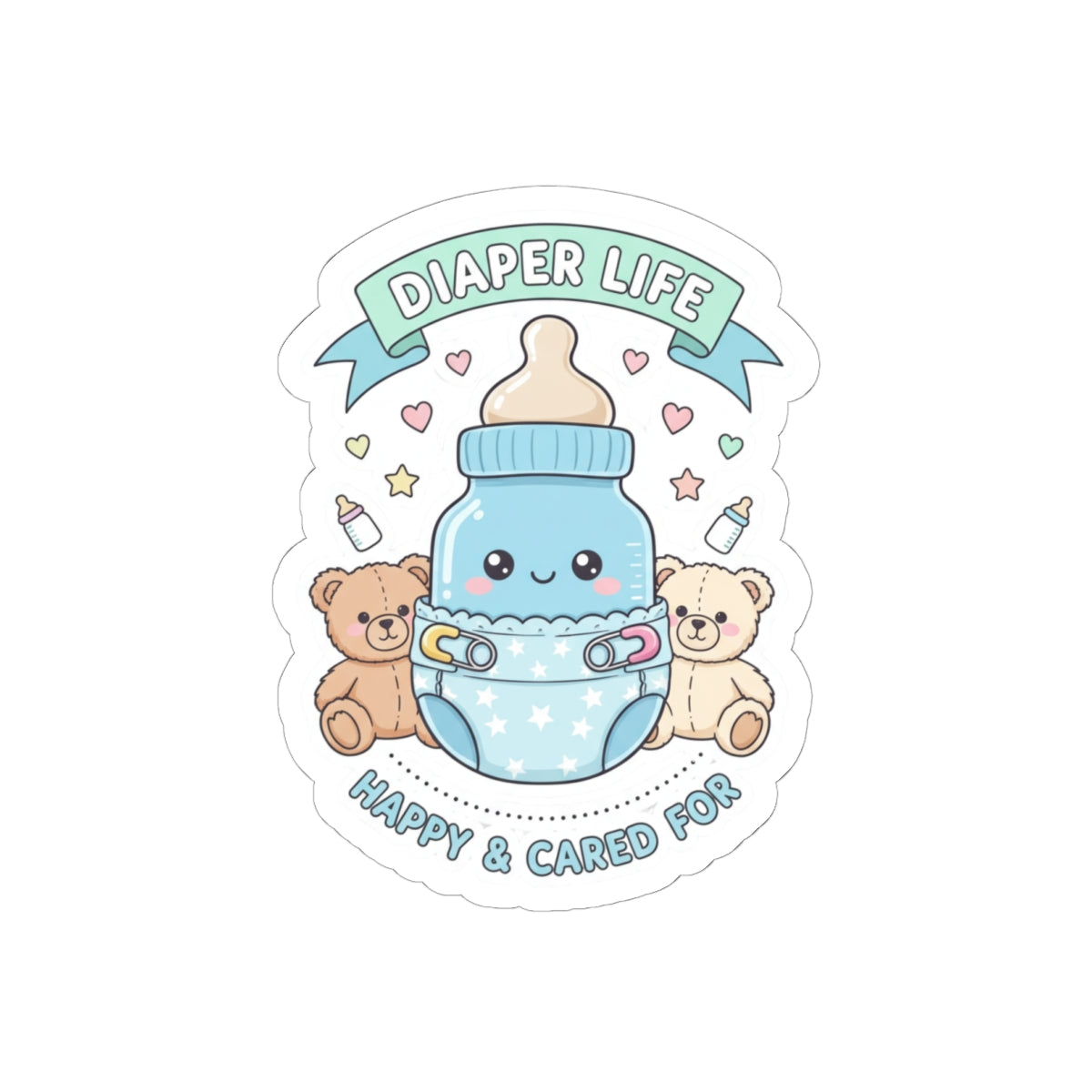 💙 “DIAPER LIFE” Sticker – Happy, Cared For, and Proudly Padded